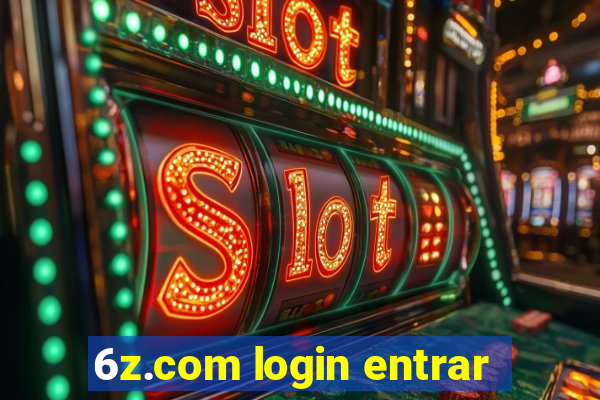 6z.com login entrar